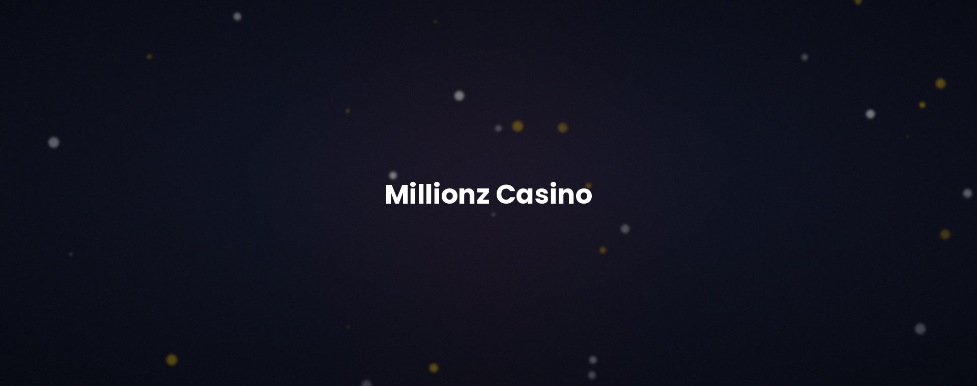 Millionz Casino, meilleur casino en ligne du classement