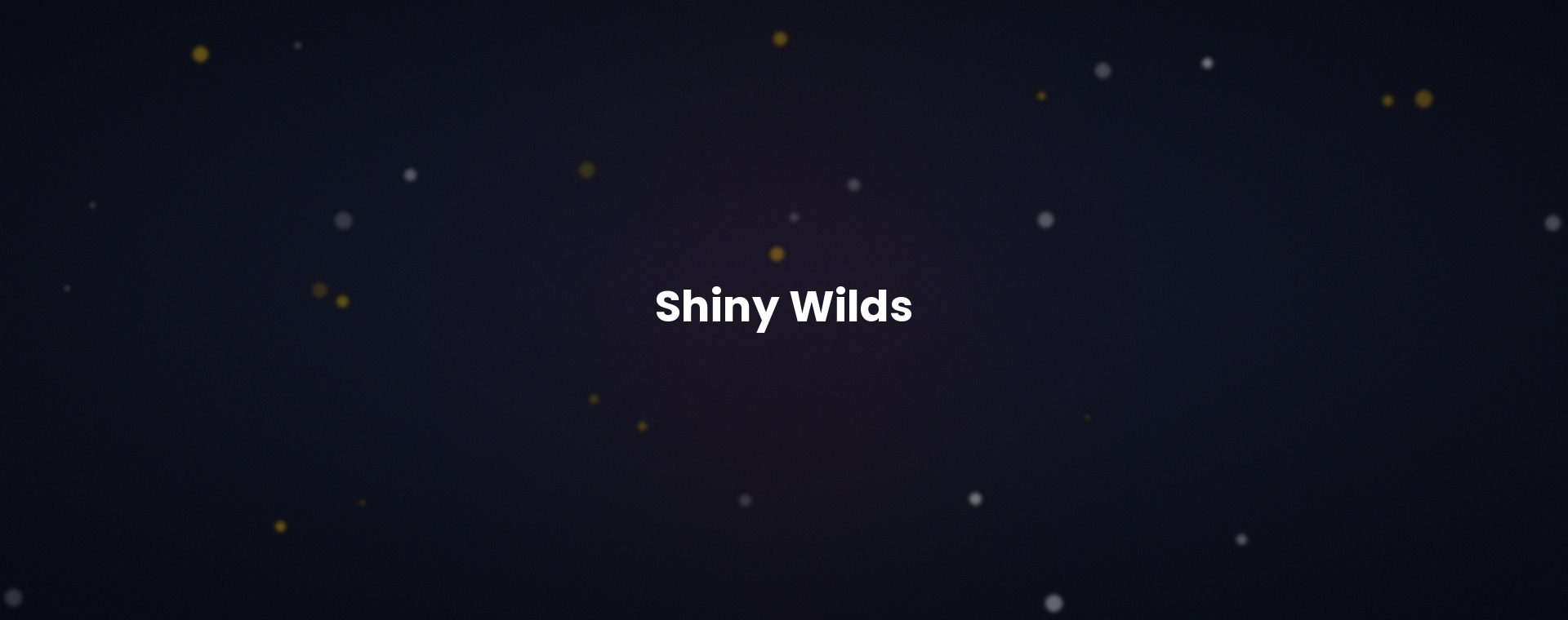 Shiny Wilds Casino